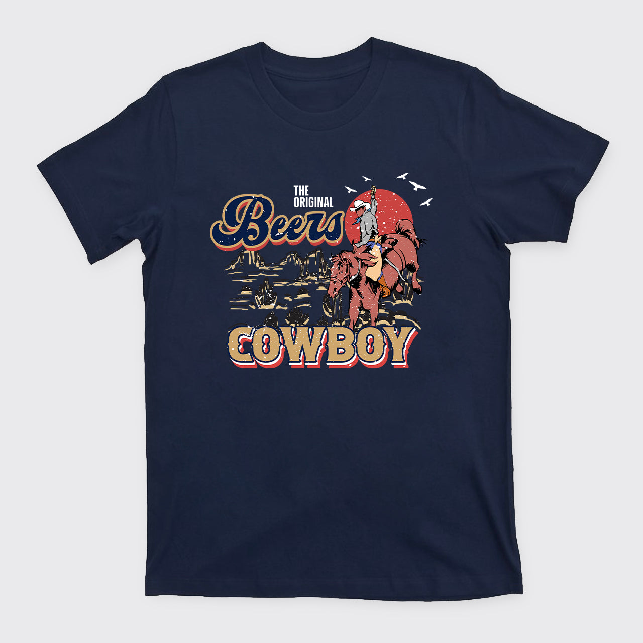 Beers Cowboy On The Wilderness T-Shirts