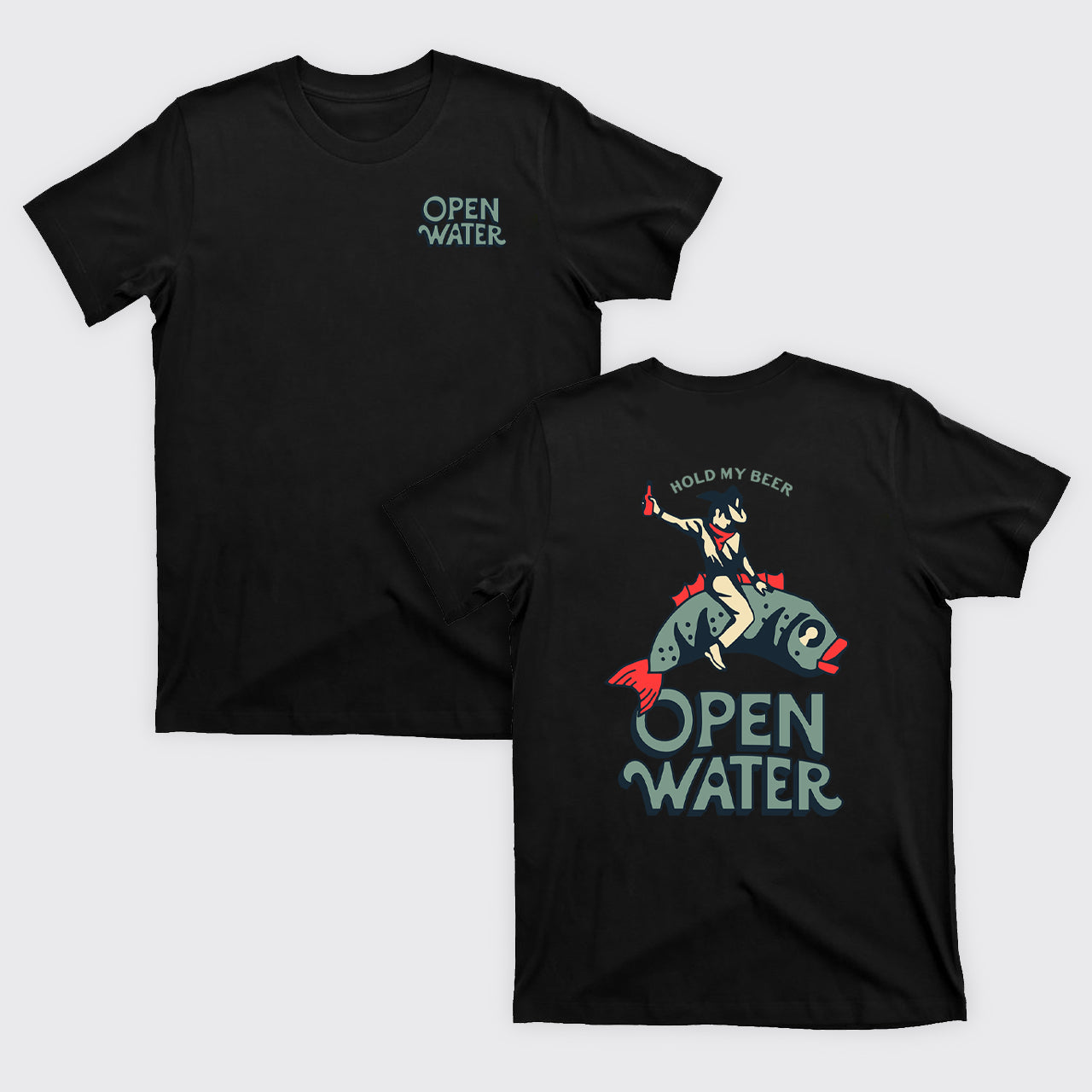 Hold My Beer Open Water T-Shirts