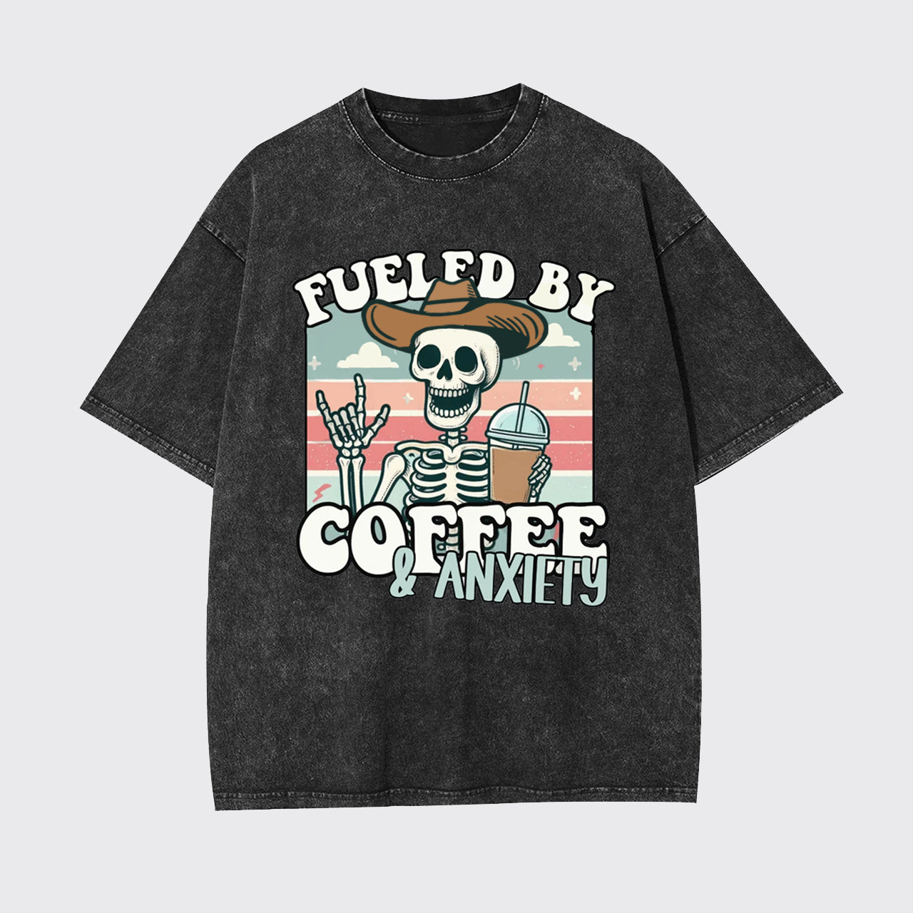 Fueled By Coffee And Anxiety Garment-dye Tees