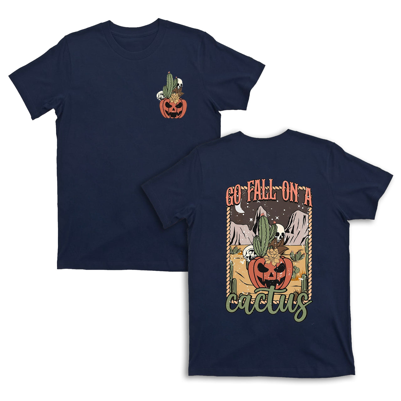 Western Boho Fall On A Cactus Tees