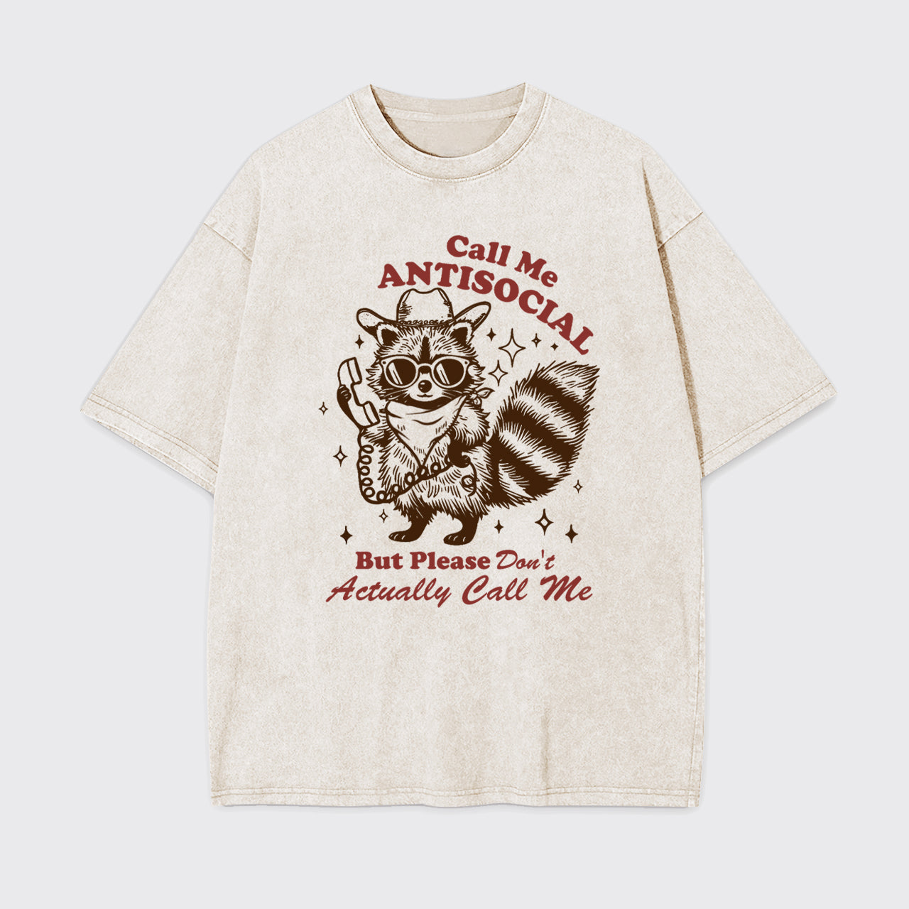 Mental Health-Call Me Antisocial But Please Don't Actually Call Me Garment-dye Tees