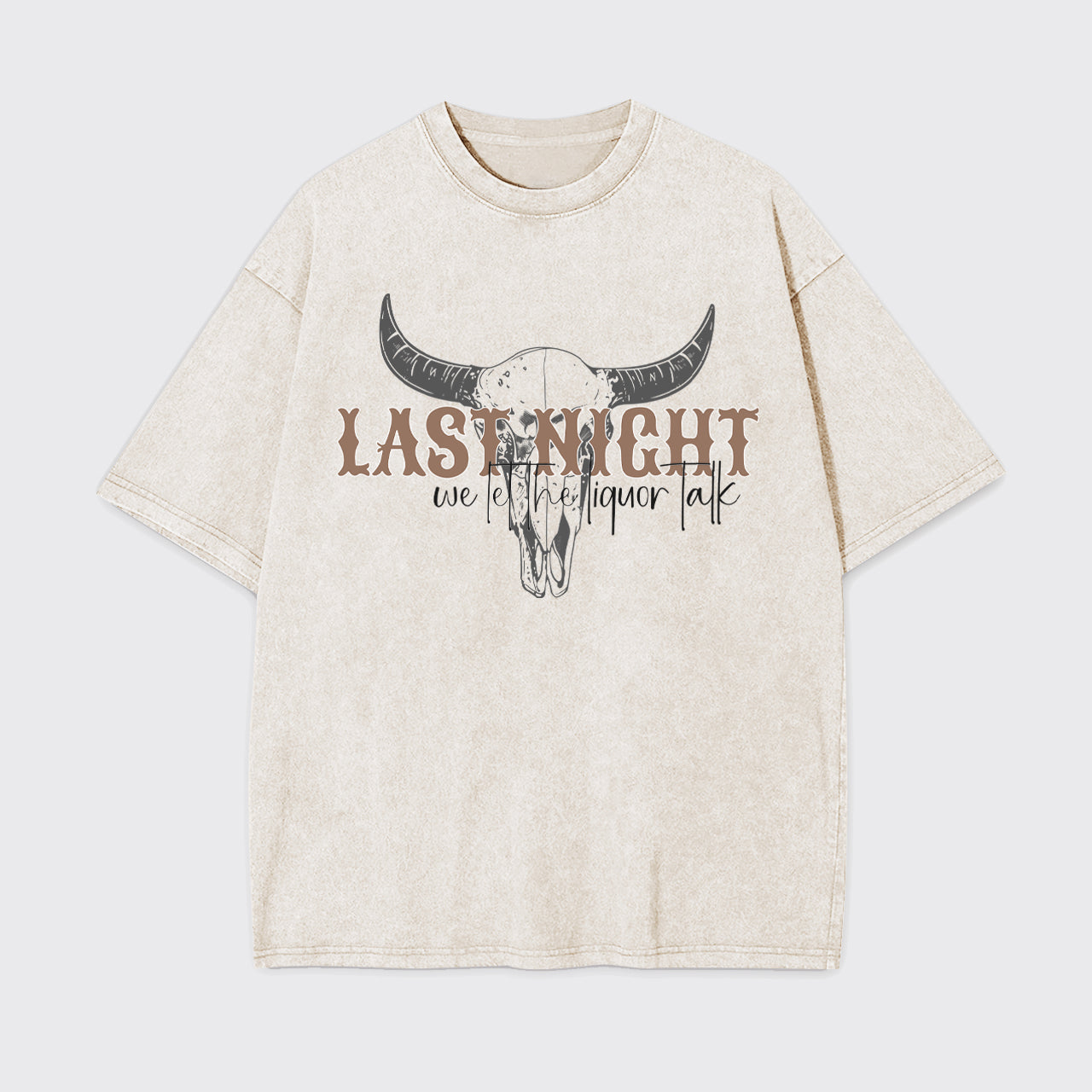 Country Concert Last Night We Let The Liquor Talk Garment-dye Tees