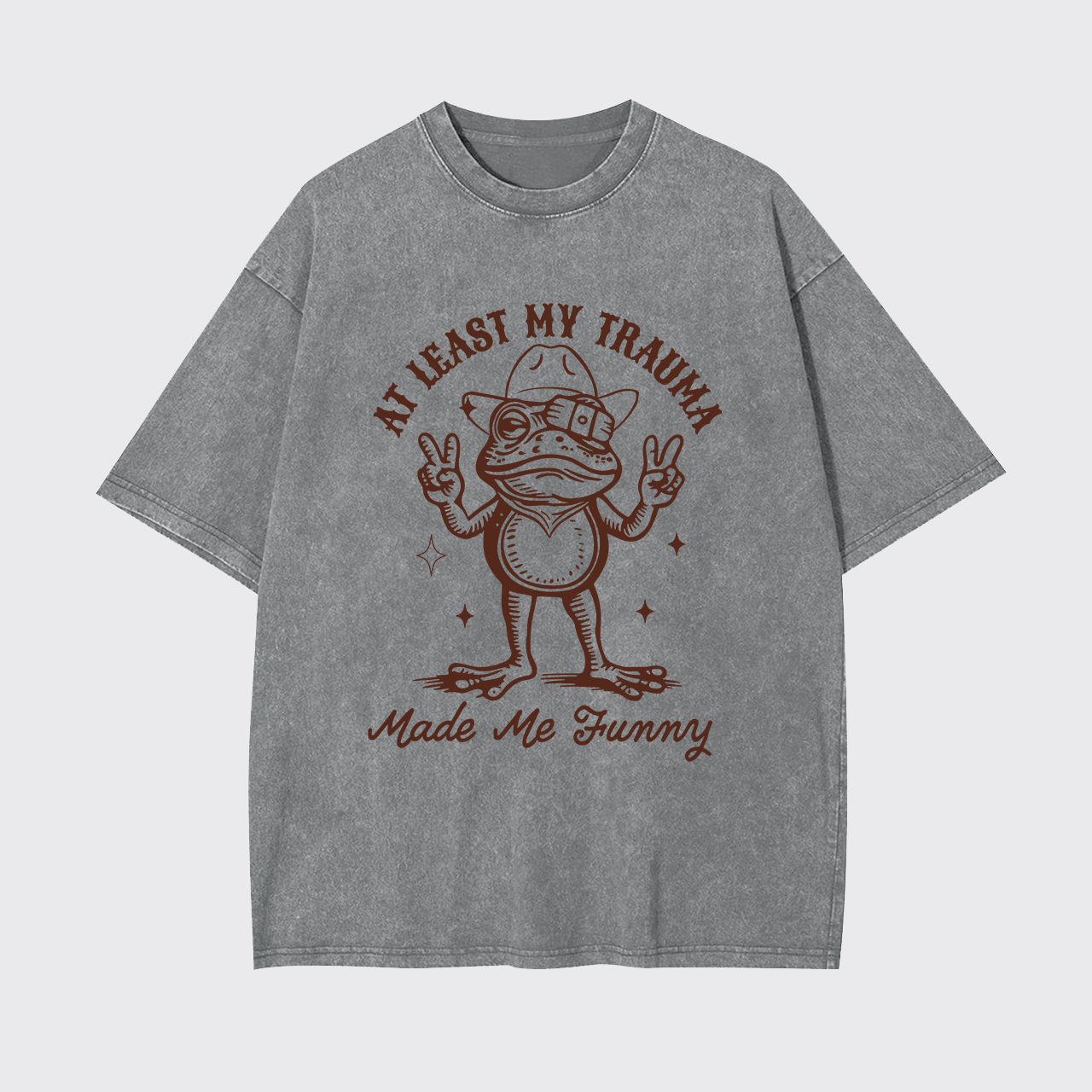 Mental Health-At Least My Trauma Made Me Funny Garment-dye Tees