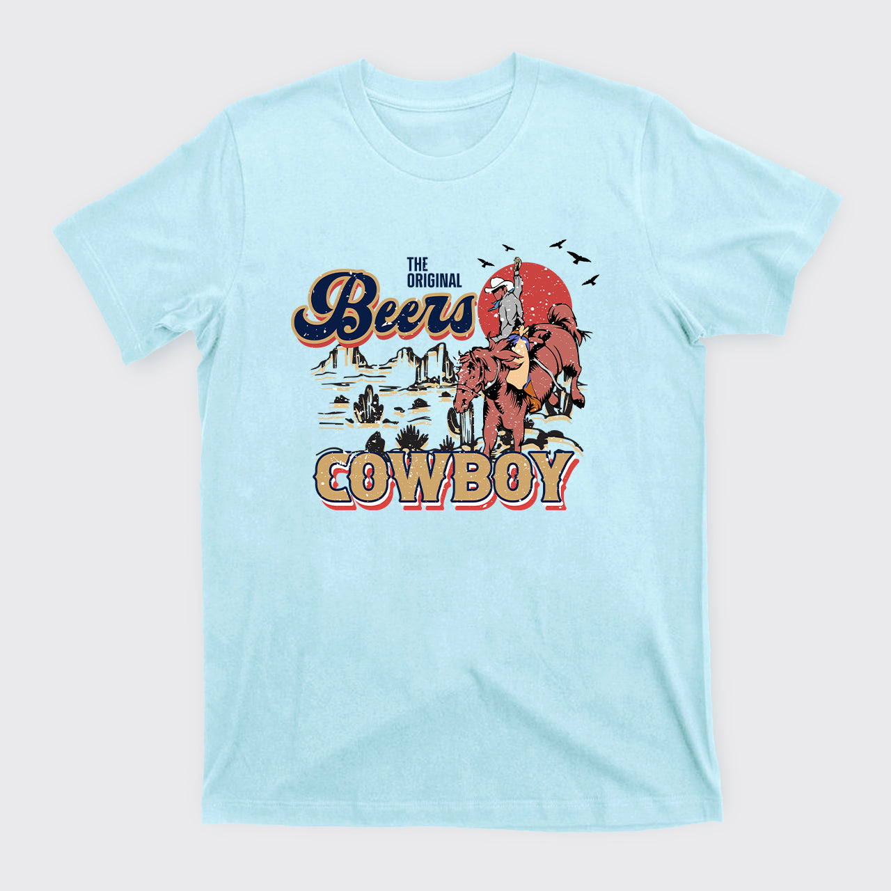 Beers Cowboy On The Wilderness T-Shirts