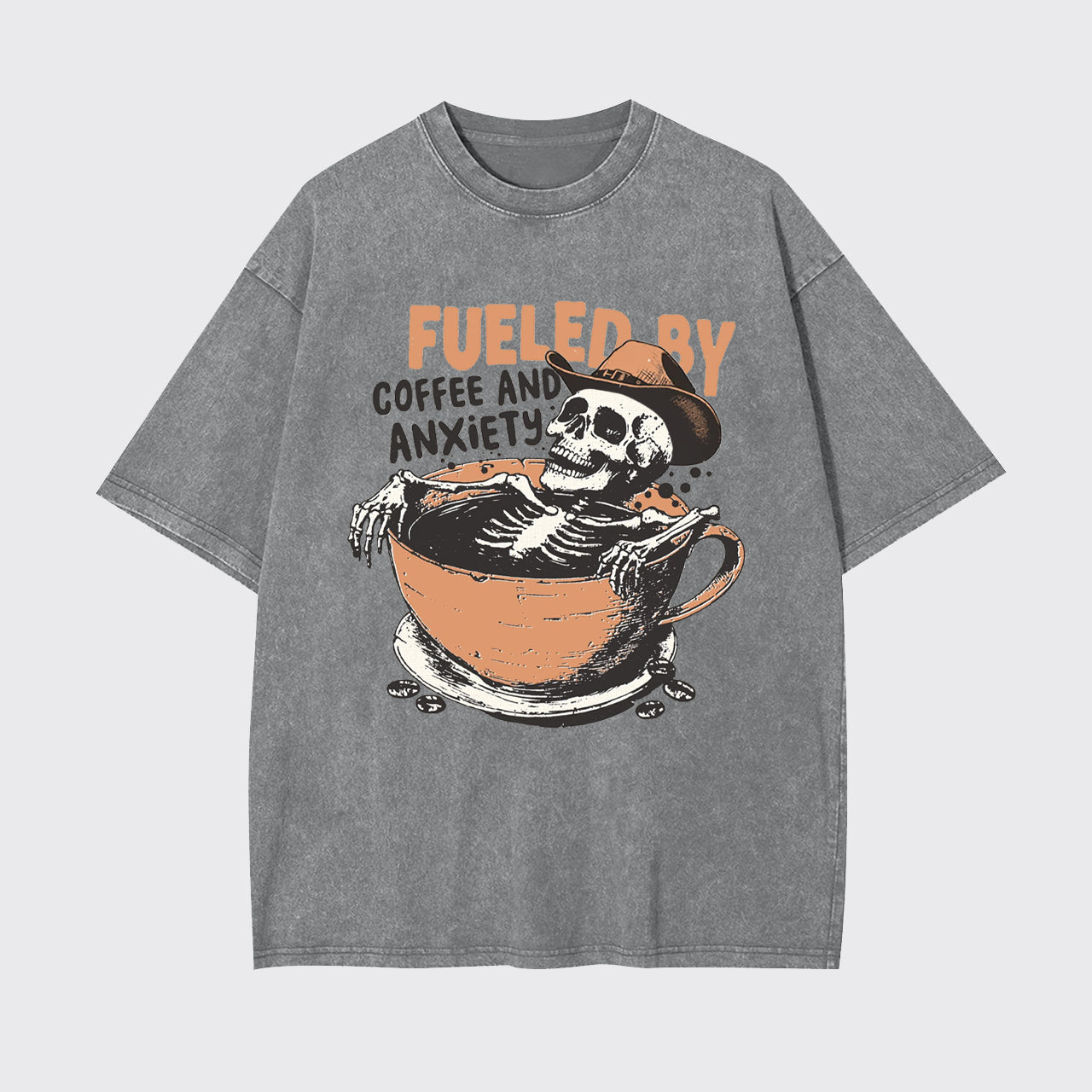 Funny Fueled By Coffee And Anxiety Garment-dye Tees
