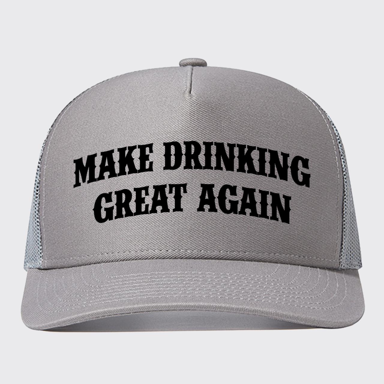Make Drinking Great Again Trucker Hat