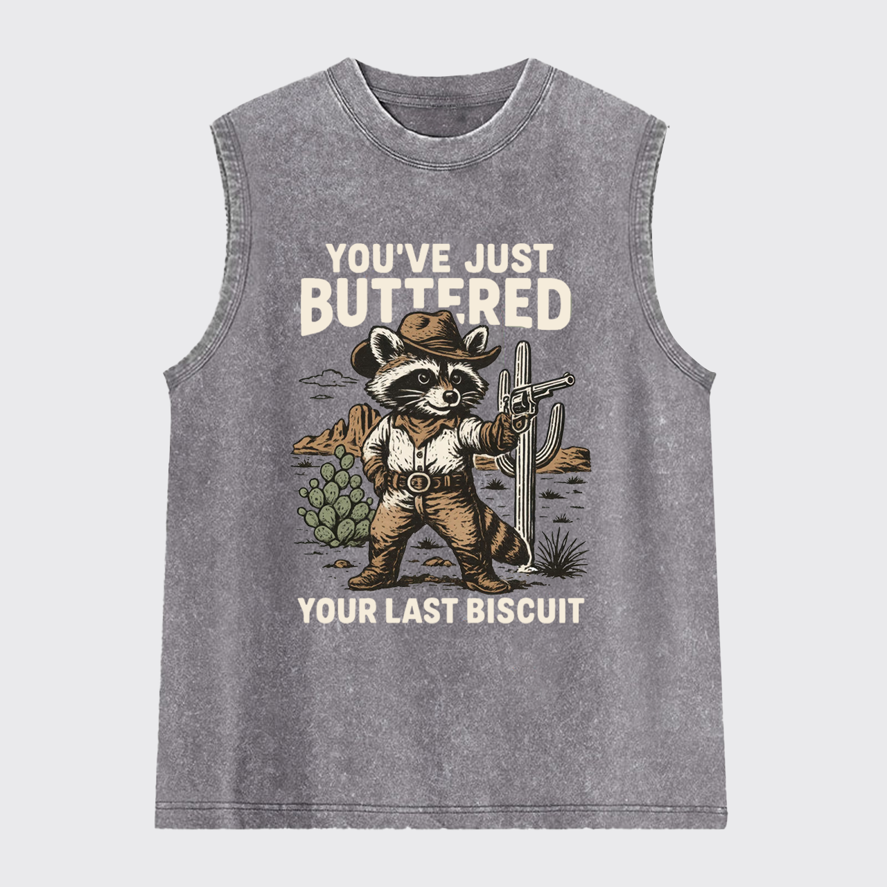 Cowboy Raccoon-You've Just Buttered Your Last Washed Tanks