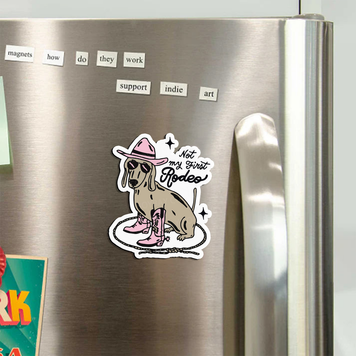 Not My First Rodeo_Broncobay Fridge Magnet