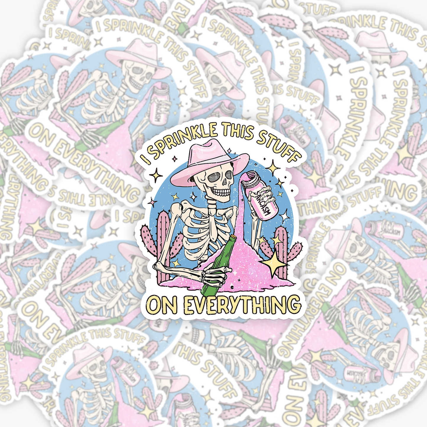 Mental Health-I Sprinkle This Stuff On Everything_Broncobay Sticker