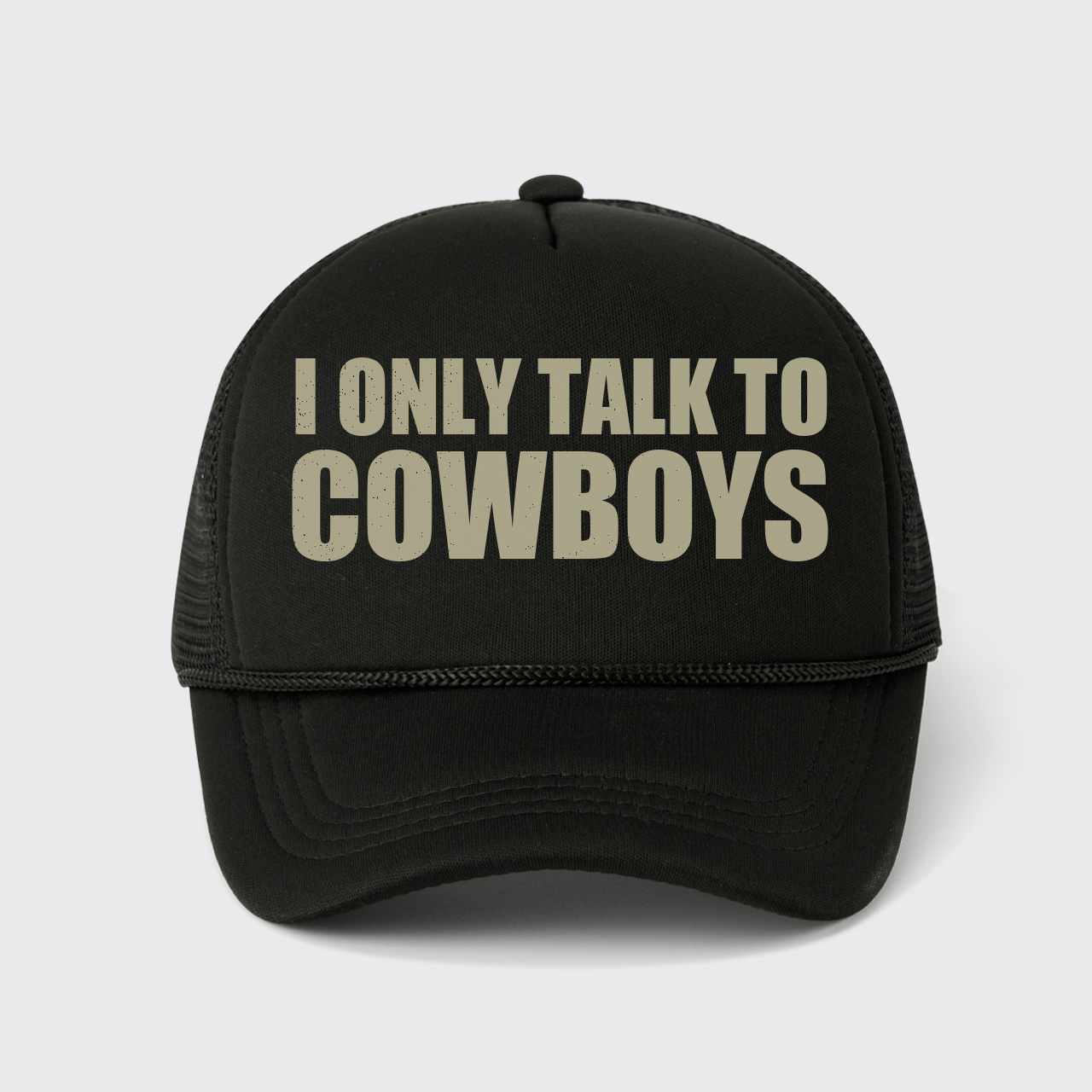 I Only Talk To Cowboys Trucker Hat
