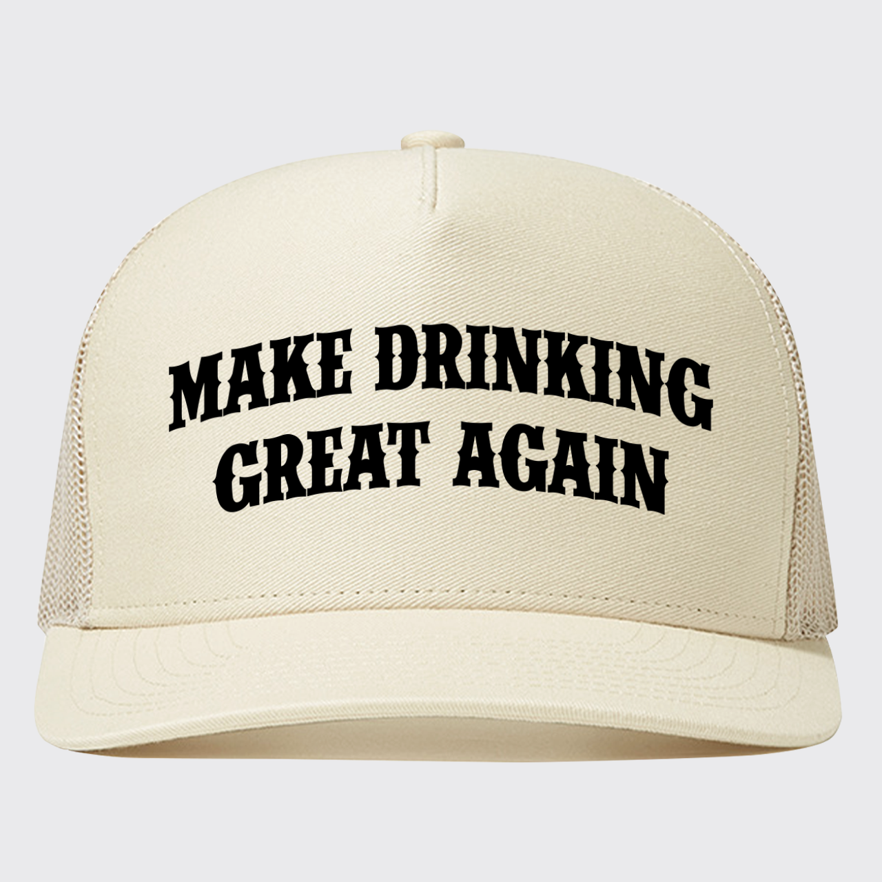 Make Drinking Great Again Trucker Hat