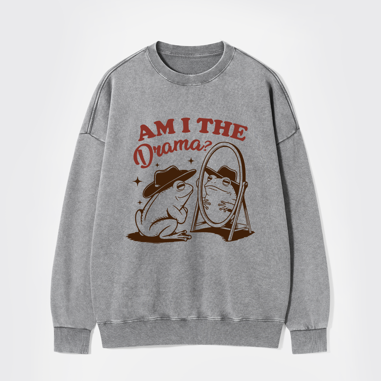 Am I The Drama Washed Sweatshirts