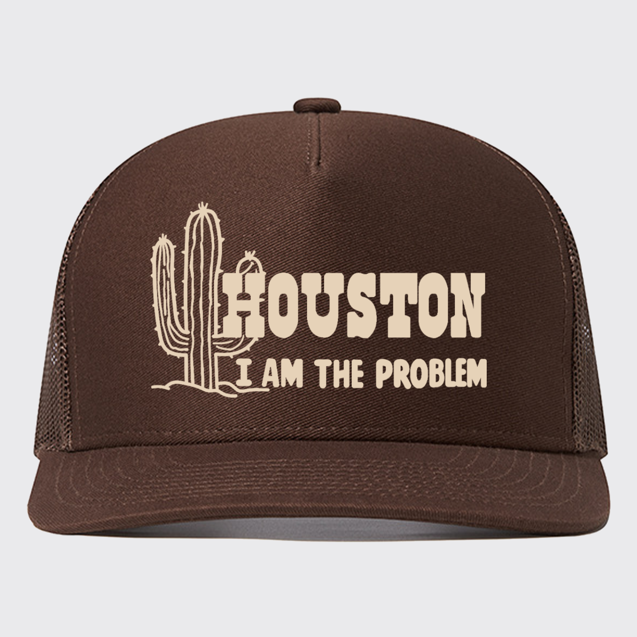 Houston I Am The Problem Trucker Hat