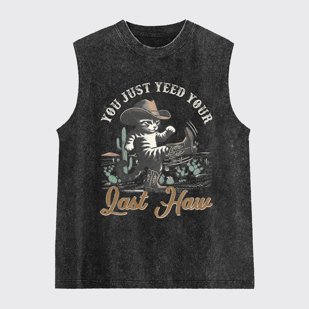 Funny Cat-You Just Yee'd Your Last Haw Washed Tanks