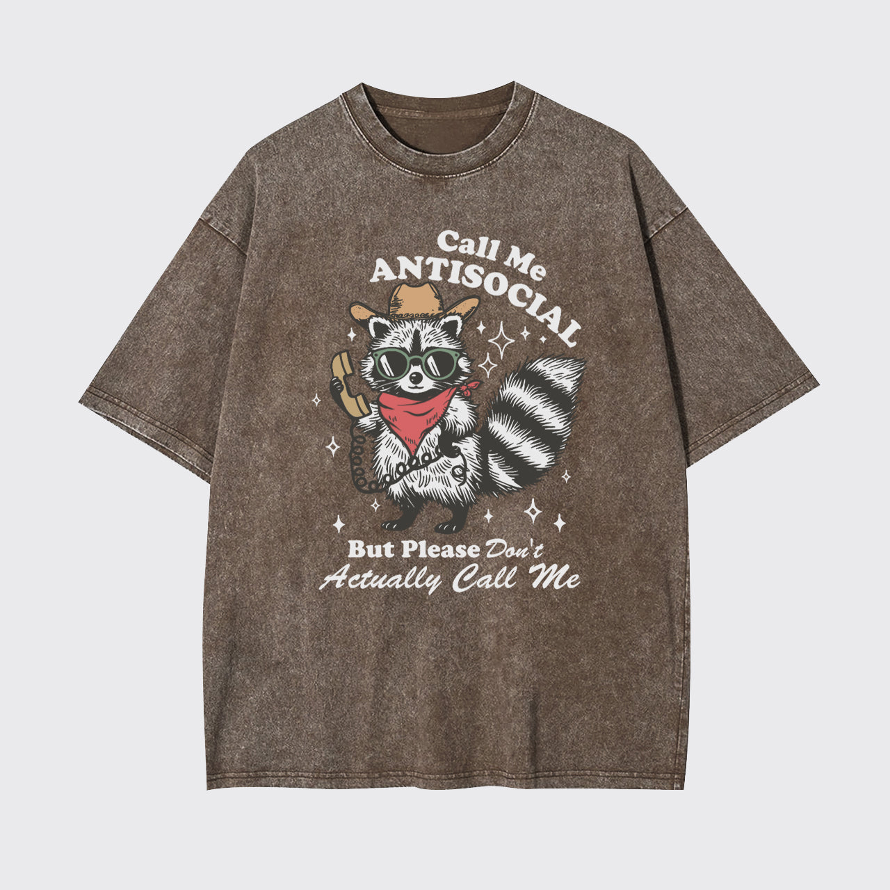Mental Health-Call Me Antisocial But Please Don't Actually Call Me Garment-dye Tees