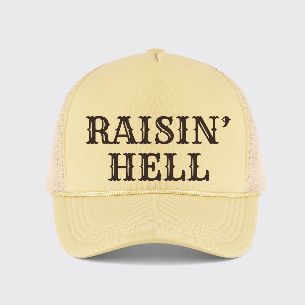 Raisin' Hell Trucker Hat