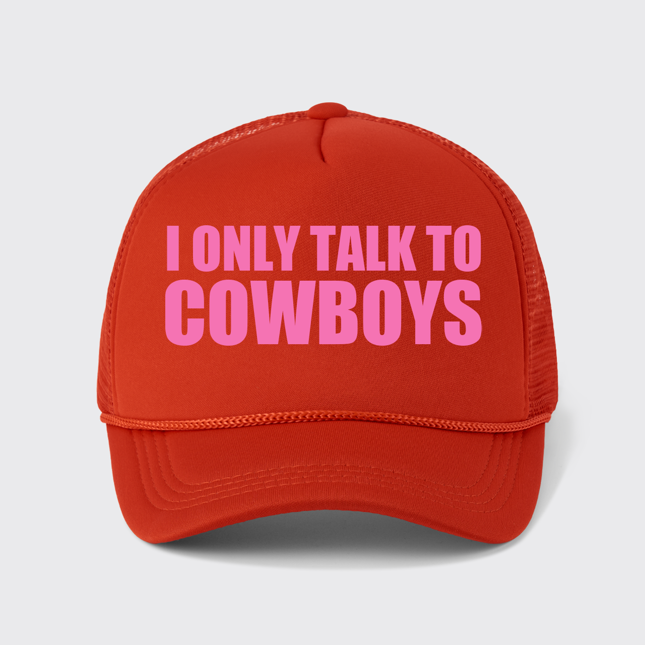 I Only Talk To Cowboys Trucker Hat