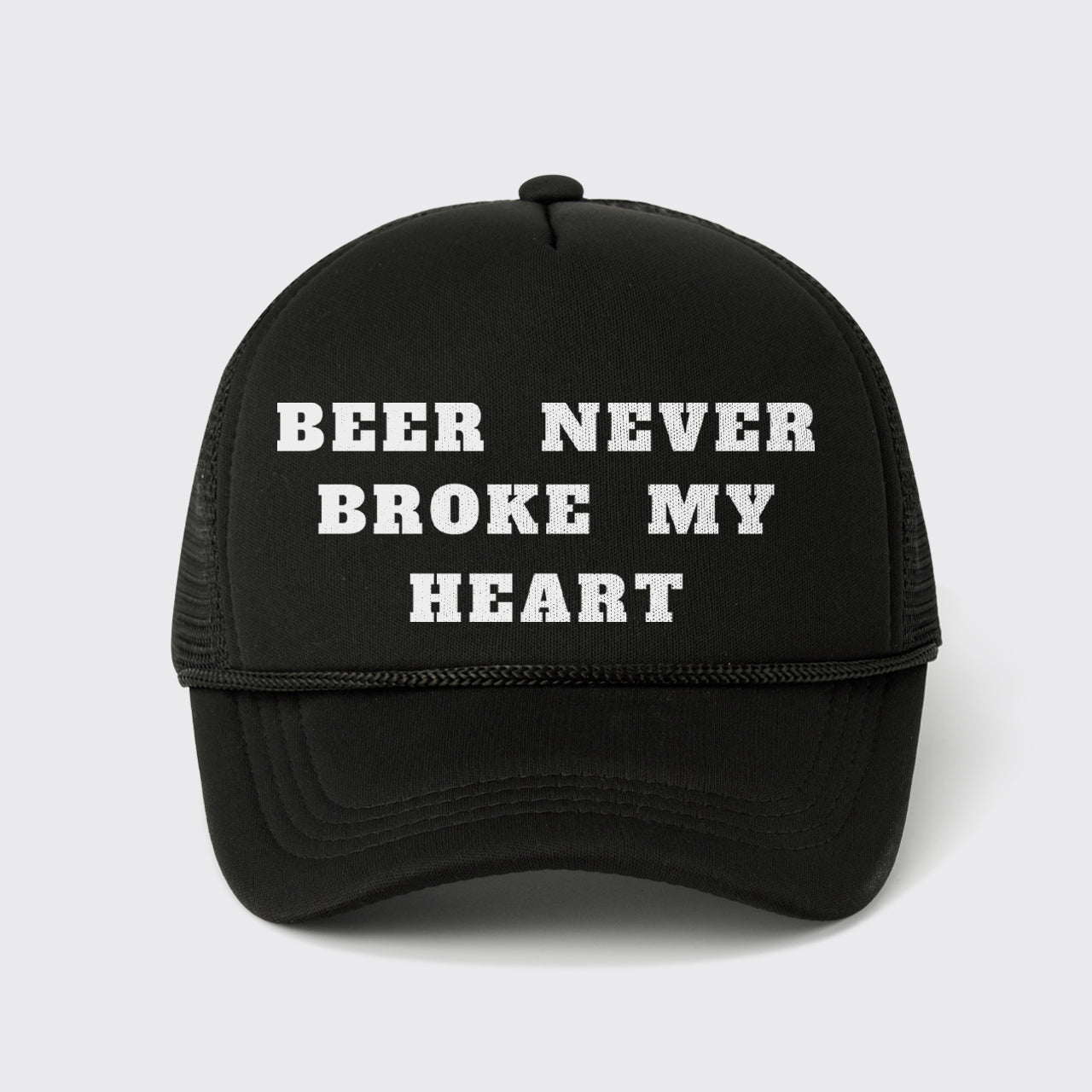 Beer Never Broke My Heart Trucker Hat