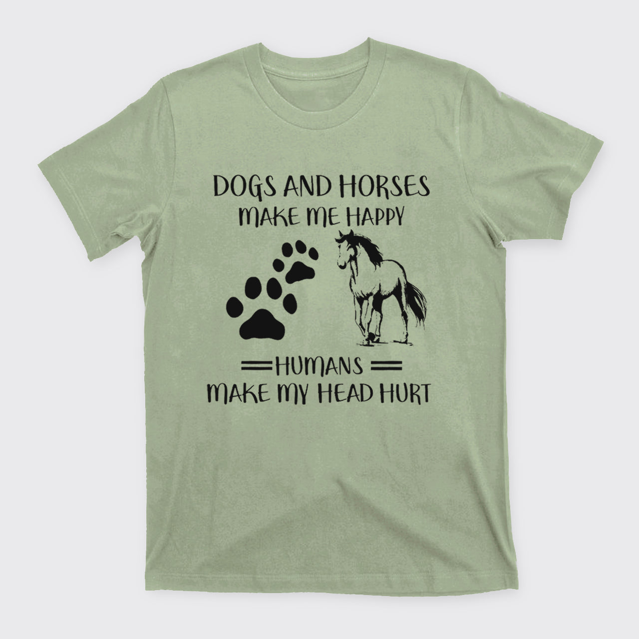 Dogs And Horses Make Me Happy T-Shirts