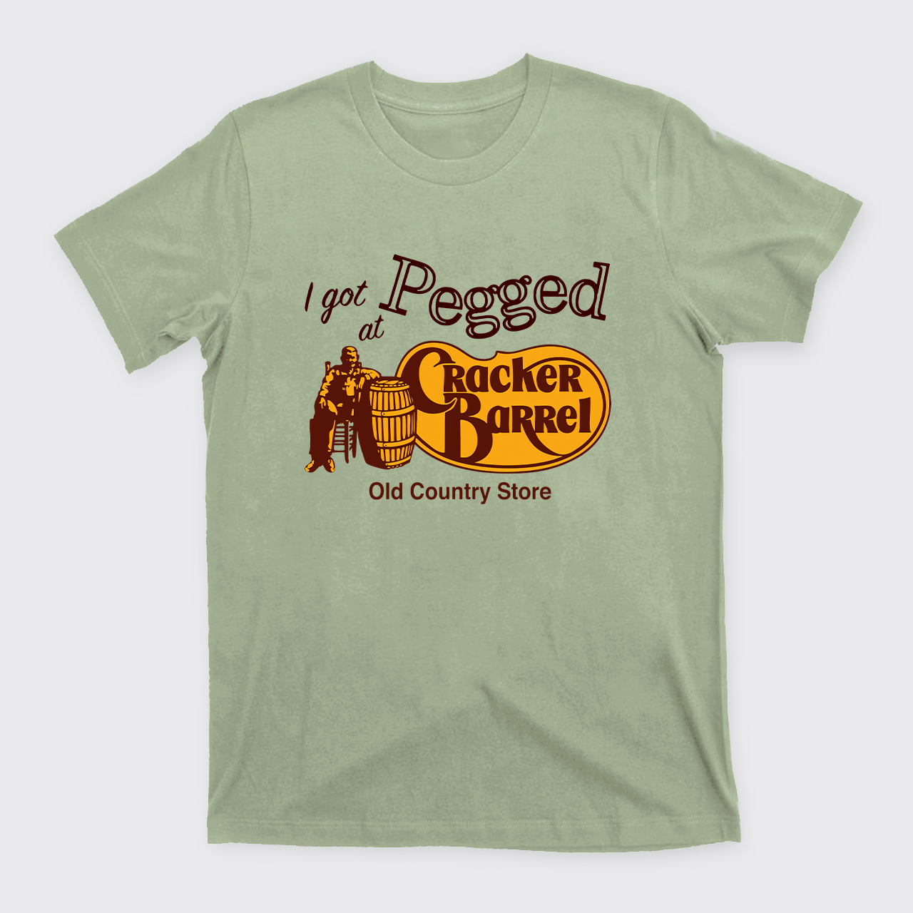 I Got Pegged At Cracker Barrel Old Country Store T-Shirts