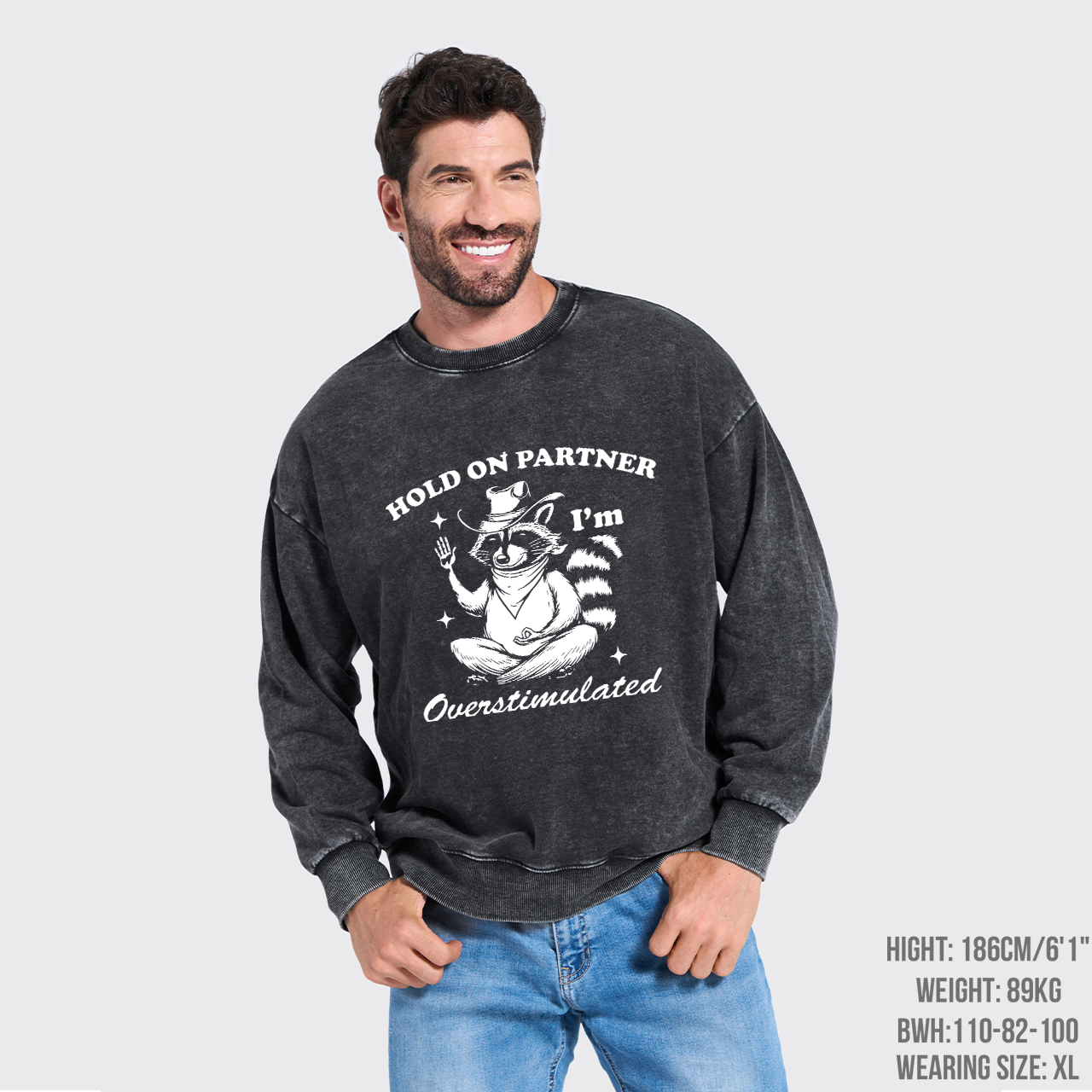 Hold On Partner I'm Overstimulated Washed Sweatshirts