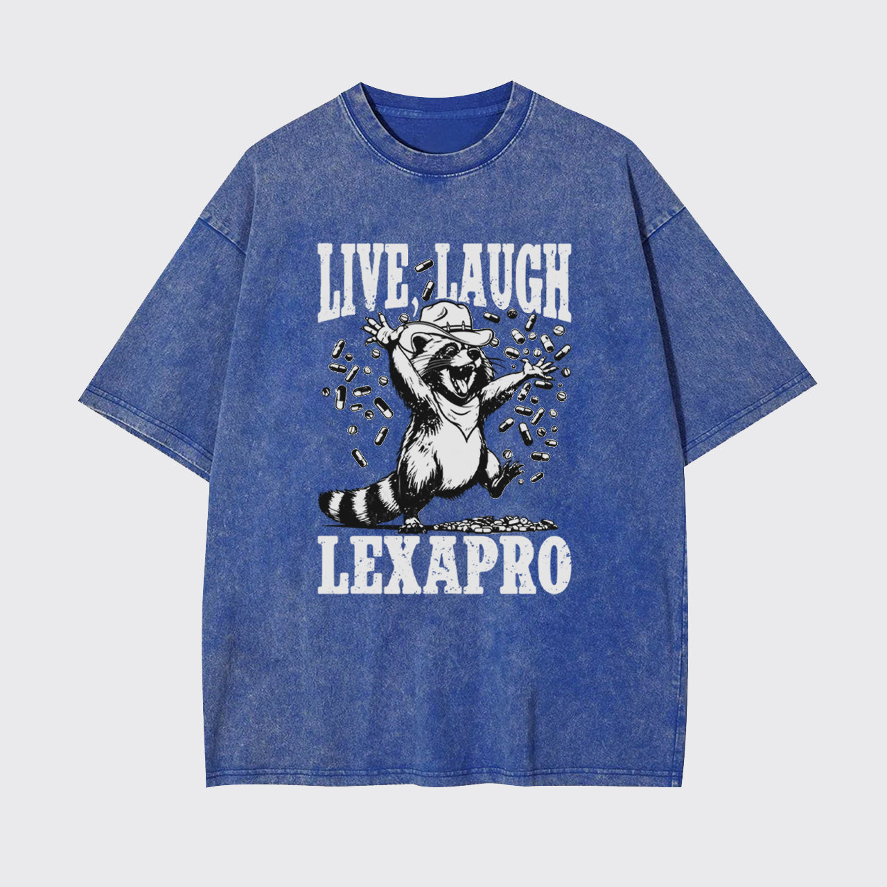 Mental Health-Live Laugh Lexapro Garment-dye Tees