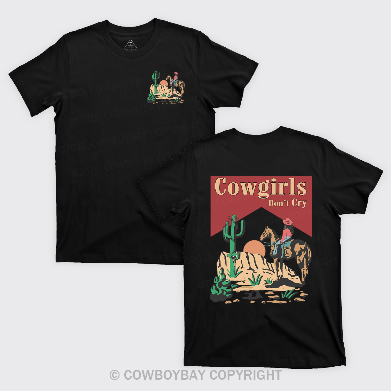 Cowgirls Don't Cry Western Desert T-Shirts