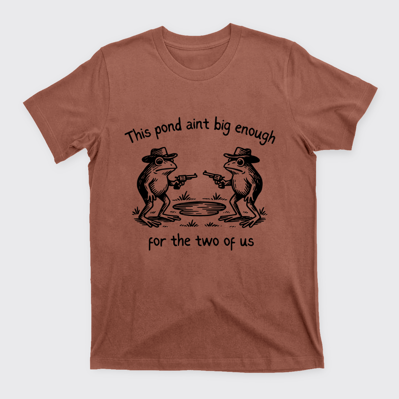 Funny Frog-This Pond Ain't Big Enough T-Shirts