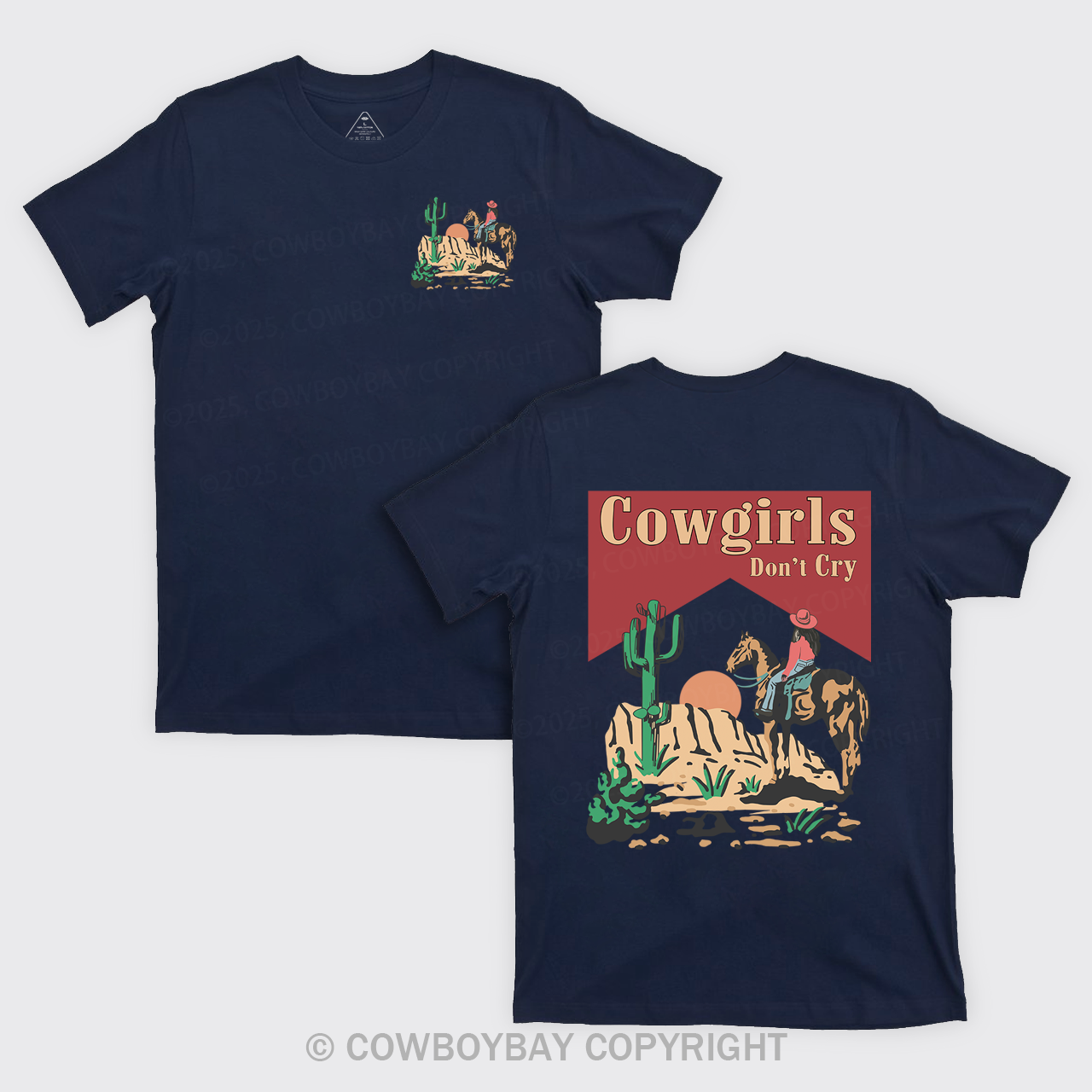 Cowgirls Don't Cry Western Desert T-Shirts