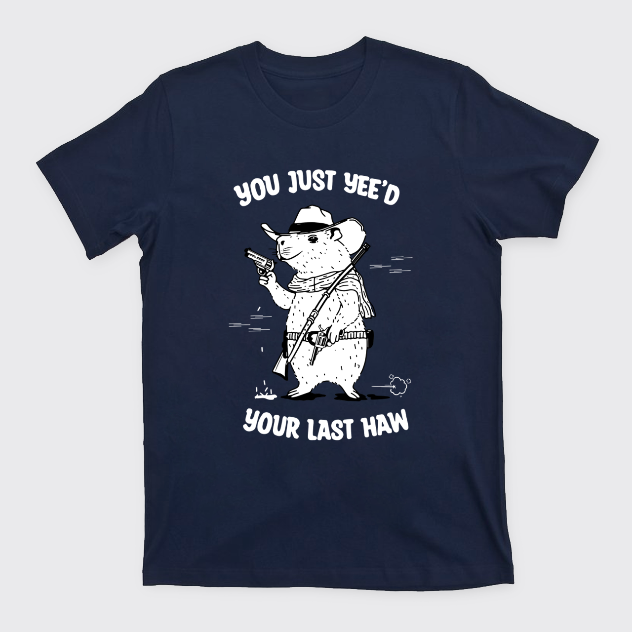 Funny Capybara-Your Last Haw T-Shirts