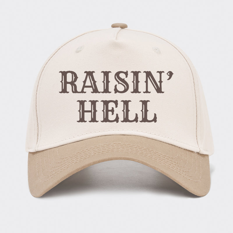 Raisin' Hell Baseball Cap