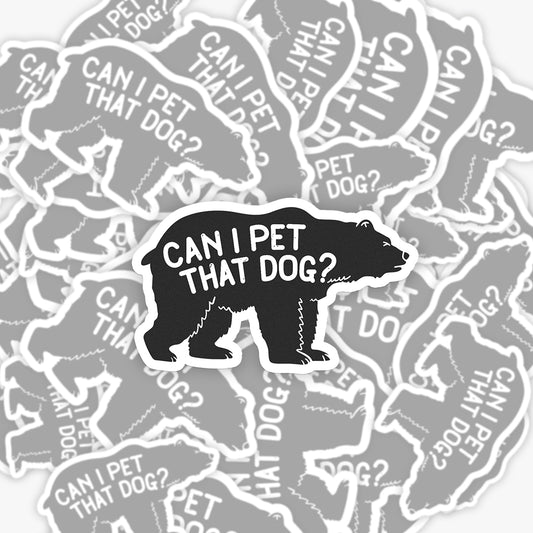 Can I Pet That Dog Sticker 