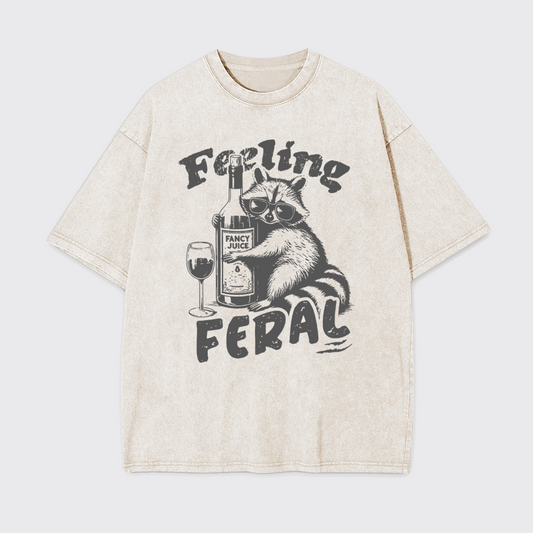 Feeling Feral Of Raccoon Garment-dye Tees