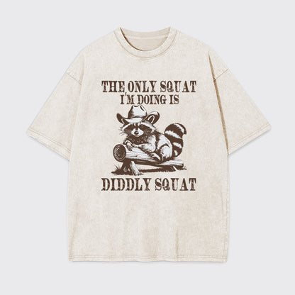 The Only Squat I'm Doing Garment-dye Tees