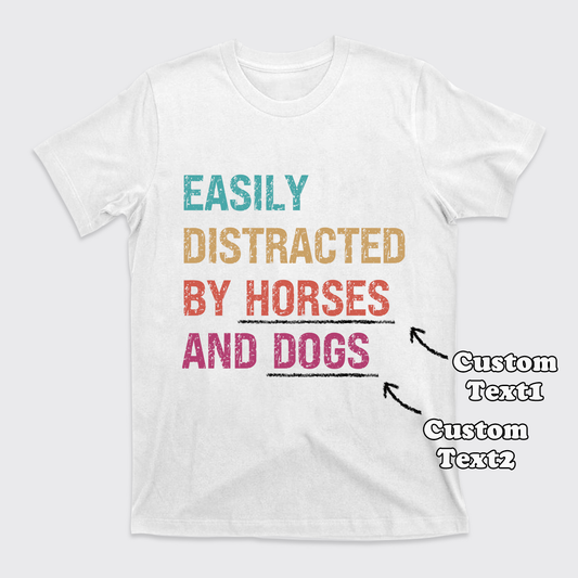 Personalized Easily Distracted by Horses And Dogs T-Shirts