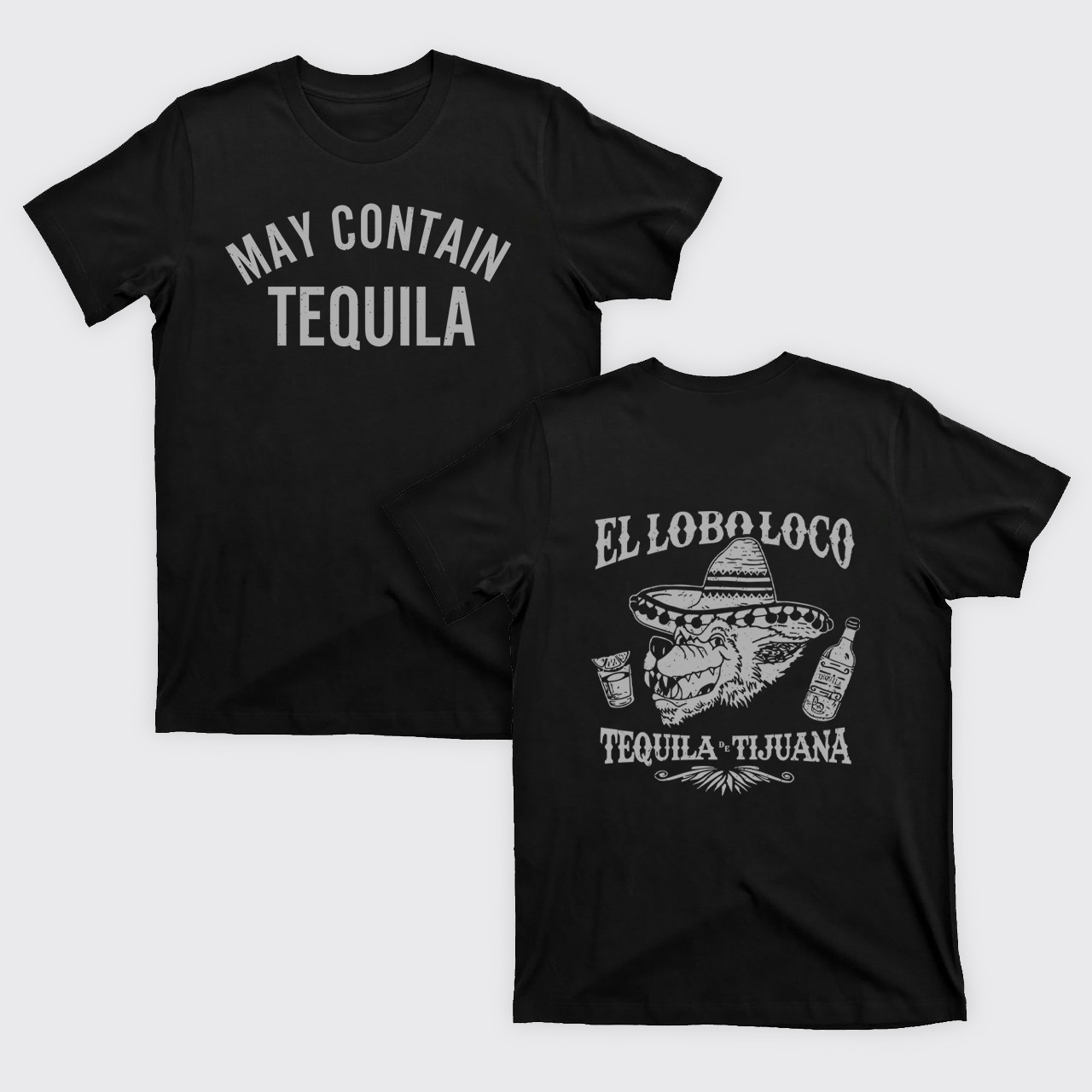 May Contain Tequila T-Shirts