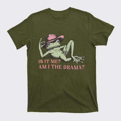 Funny Frog Am I The Drama T-Shirts