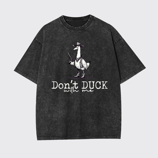 Funny Goose Don't DUCK With Me Garment-dye Tees