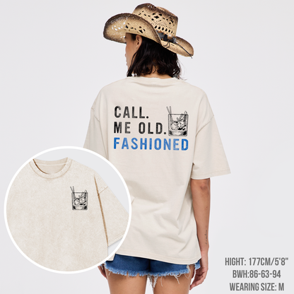 Call Me Old Fashioned Whiskey Lover Garment-dye Tees