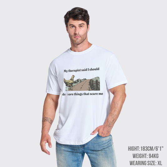 My Therapist Says Do Things That Scare Me T-Shirts