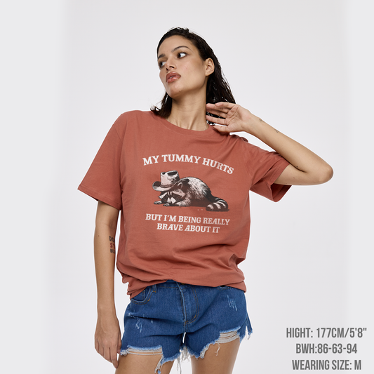 My Tummy Hurts But Im Being Really Brave About It T-Shirts