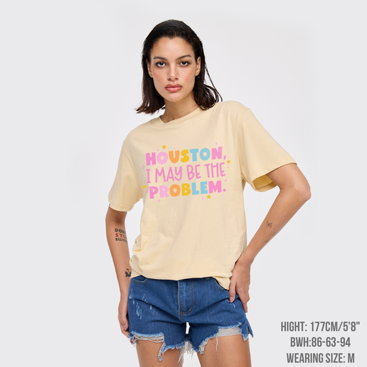 Houston Maybe I'm The Problem T-Shirts