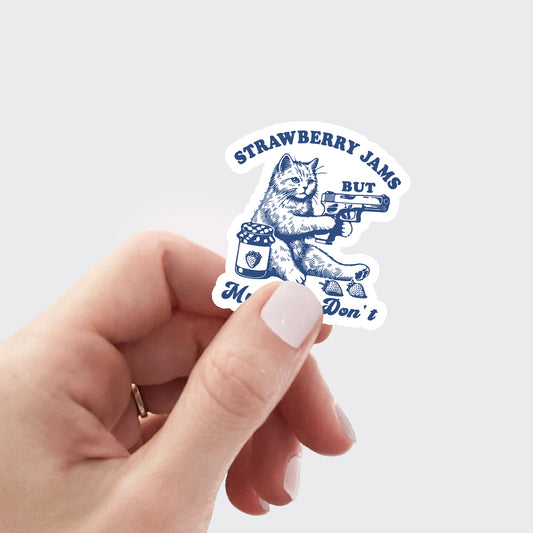 Funny Cat-Strawberry Jams But My Glock Don't_Broncobay Sticker
