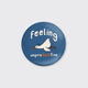 Feeling Unproducktive_Broncobay Pin