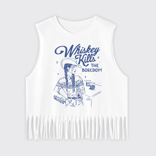 Whiskey Kills The Boredom Fringe Tank