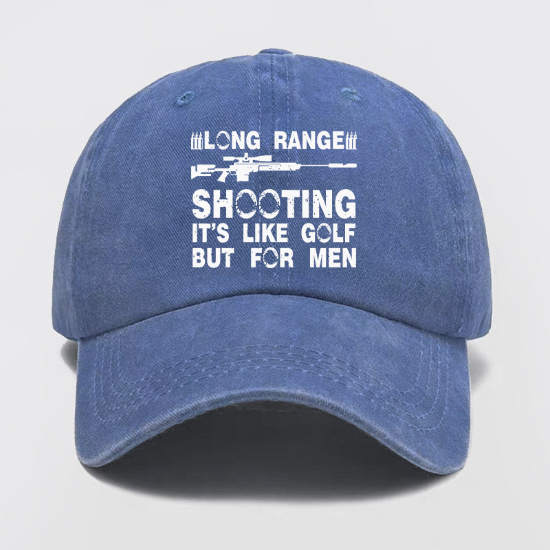 Long Range Shooting It's Like Golf Washed Baseball Cap