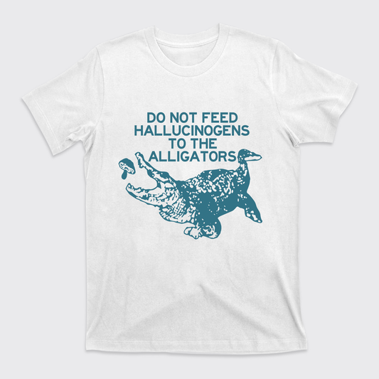 Do Not Feed Alligators T-Shirts