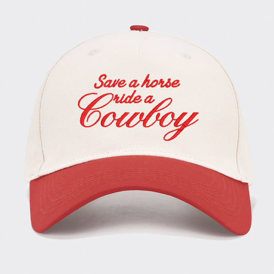 Save A Horse Ride A Cowboy Embroidered Baseball Cap