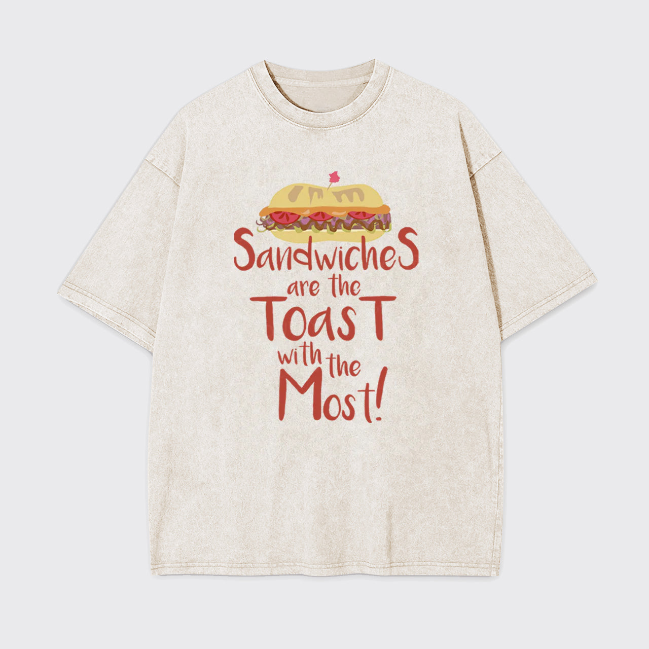 Sandwiches Are The Toast With The Most Garment-dye Tees