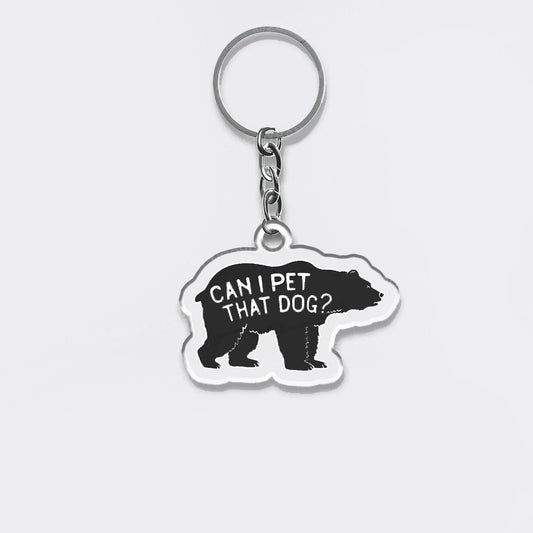 Can I Pet That Dog_Broncobay Keychain